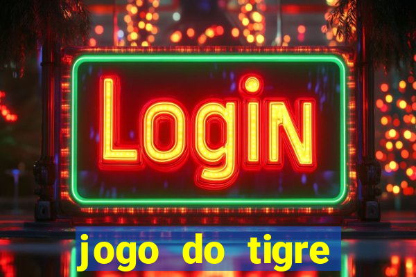 jogo do tigre minimo 5 reais